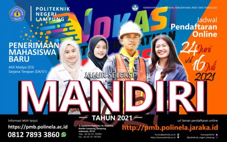Penerimaan Mahasiswa Baru Jalur Seleksi Mandiri Politeknik Negeri Lampung tahun 2021