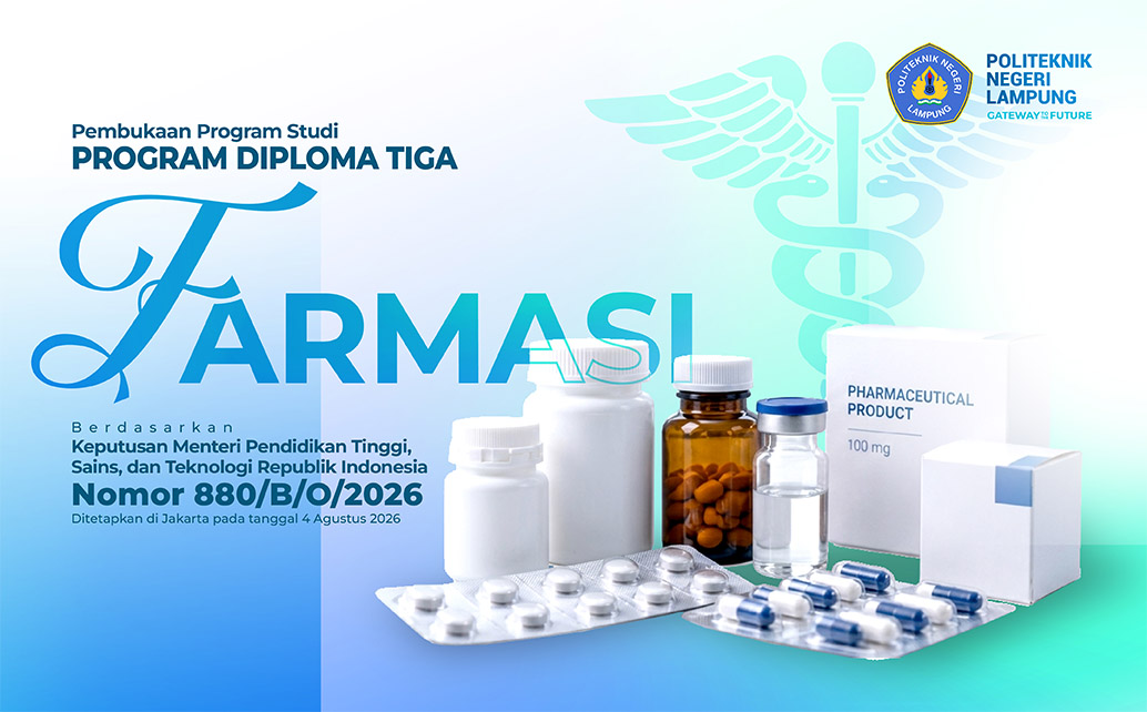 Terbitnya izin Operasional Program Studi Farmasi D3, Jadikan Polinela PTN Vokasi Multidisplin